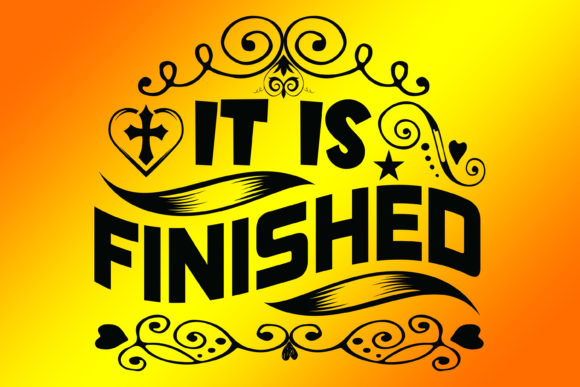 Bible Verse Tshirt It is Finished Design: A Strategic Tool for Meaningful Communication