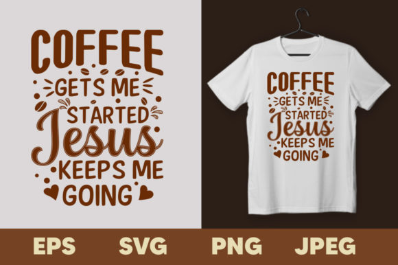 Coffee Gets Me Started T-shirt Design: A Strategic Tool for Branding, Productivity, and Personal Expression