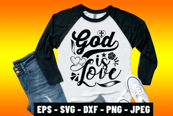 God Is Love Bible Verse Tshirt Design Font Guide