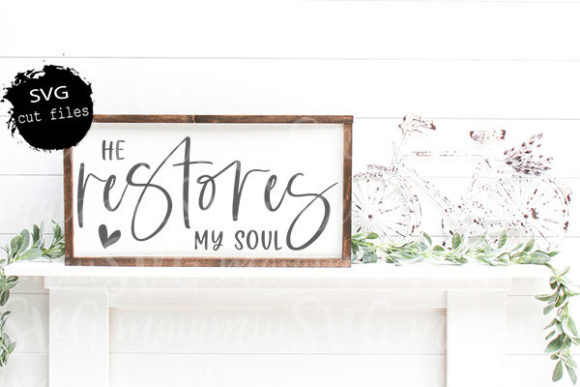 He Restores My Soul, Scripture Svg: A Strategic Tool for Reflection and Brand Messaging