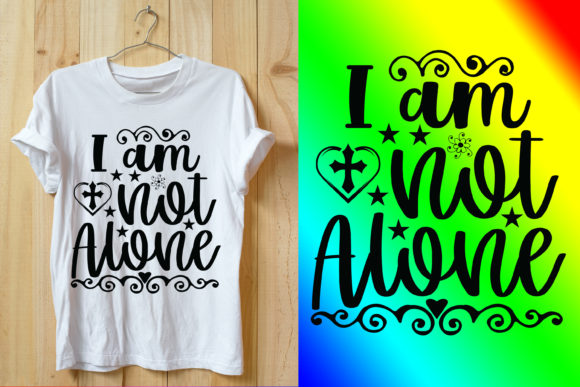 I Am Not Alone Bible Verse Tshirt Design: A Faith-Focused Resource for Creators and Small Businesses