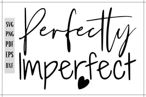 Perfectly Imperfect SVG Quote Guide