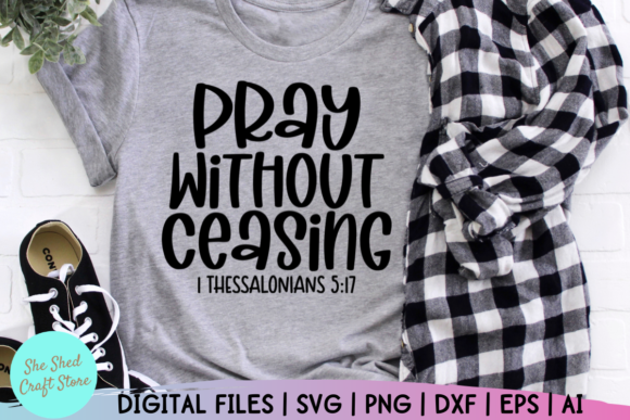Pray Without Ceasing Bible Quote SVG