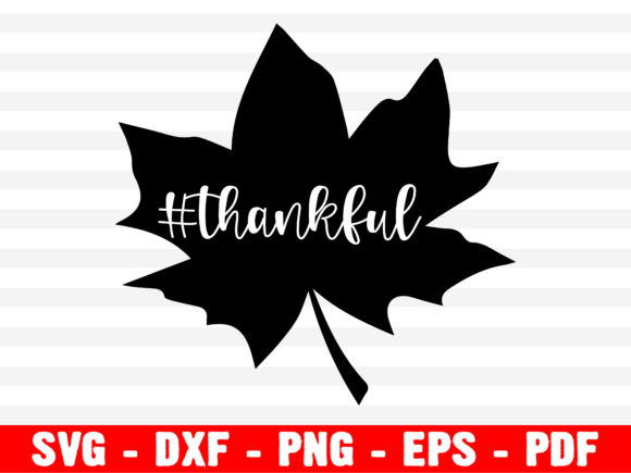 Thankful SVG, Thanksgiving SVG, Fall SVG: Creative Uses & Ideas