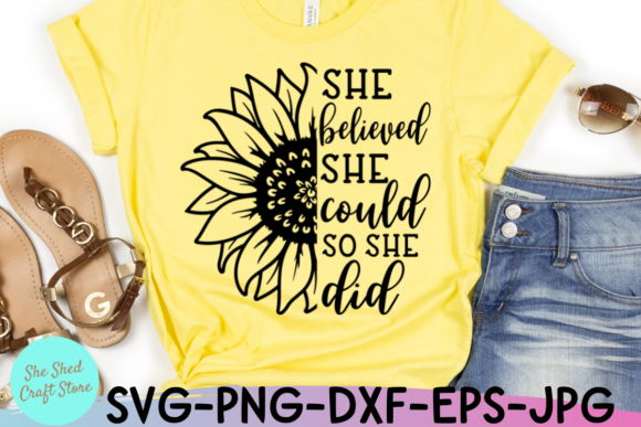 The Power of Intentional Design: Embracing the She Believed She Could Svg, Sunflower Motif